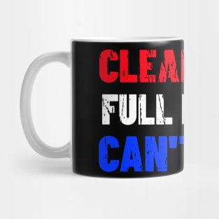 CLEAR EYES FULL HEARTS CAN'T LOSE Mug